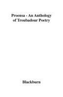 Proensa : an anthology of troubadour poetry /