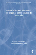 Aproximaciones al estudio del español como lengua de herencia /