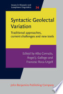 Syntactic geolectal variation : traditional approaches, current challenges and new tools /