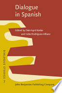 Dialogue in Spanish : studies in functions and contexts /