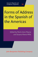 Forms of address in the Spanish of the Americas /