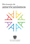 Diccionario de americanismos /