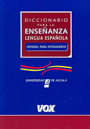 Diccionario para la enseñanza de la lengua española : español para extranjeros /