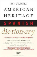 The concise American Heritage Spanish dictionary.