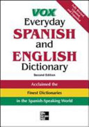 VOX everyday Spanish and English dictionary : English-Spanish/Spanish-English /