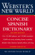 Webster's New World concise Spanish dictionary.
