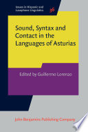 Sound, syntax and contact in the languages of Asturias /