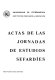 Actas de las Jornadas de Estudios Sefardíes : [Cáceres 24-26 marzo 1980] /