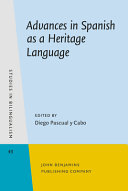 Advances in Spanish as a heritage language /