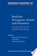Brazilian Portuguese, syntax and semantics : 20 years of NuÌ?cleo de Estudos gramaticais /