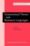 Grammatical theory and Romance languages : selected papers from the 25th Linguistic Symposium on Romance Languages (LSRL XXV), Seattle, 2-4 March 1995 /