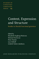 Content, expression and structure : studies in Danish functional grammar /