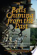 Bells chiming from the past : cultural and linguistic studies on early English  /