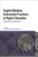 English-medium instruction practices in higher education : international perspectives /