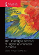 The Routledge Handbook of English for academic purposes /