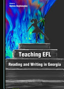 Teaching EFL reading and writing in Georgia /