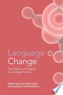 Language change : the impact of English as a lingua franca /