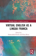 Virtual English as a lingua franca /
