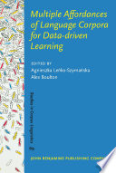Multiple affordances of language corpora for data-driven learning /