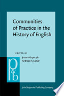 Communities of practice in the history of English /