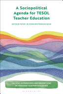 Sociopolitical agenda for TESOL teacher education /