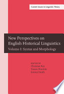 New perspectives on English historical linguistics : selected papers from 12 ICEHL, Glasgow, 21-26 August 2002.