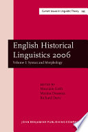 English historical linguistics 2006 : selected papers from the fourteenth International Conference on English Historical Linguistics (ICEHL 14), Bergamo, 21-25 August 2006.