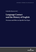 Language contact and the history of English : processes and effects on specific text-types /