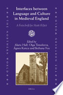 Interfaces between language and culture in medieval England : a festschrift for Matti Kilpiö /