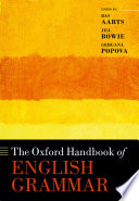 The Oxford handbook of English grammar /