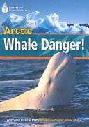 Arctic whale danger!.