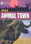Wild animal town.