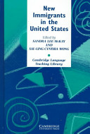 New immigrants in the United States : readings for second language educators /