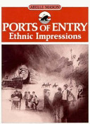 Ports of entry : ethnic impressions /