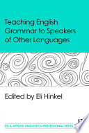 Teaching English grammar to speakers of other languages /