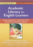 Academic literacy for English learners : high-quality instruction across content areas /