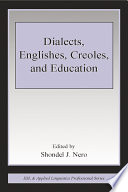 Dialects, Englishes, Creoles, and education /