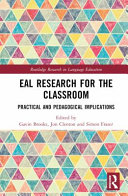 EAL research for the classroom : practical and pedagogical implications /