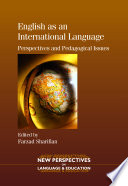 English as an international language : perspectives and pedagogical issues /