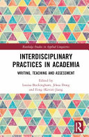 Interdisciplinary practices in academia : writing, teaching and assessment /