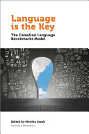 Language is the key : a Canadian Language Benchmarks model /