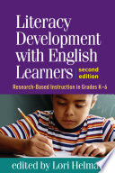 Literacy development with English learners : research-based instruction in grades K-6 /