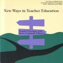 New ways in teacher education /