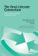 The oral-literate connection : perspectives on L2 speaking, writing, and other media interactions /