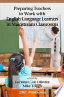 Preparing teachers to work with English language learners in mainstream classrooms /