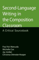 Second-language writing in the composition classroom : a critical sourcebook /