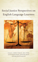 Social justice perspectives on English language learners /