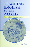 Teaching English to the world : history, curriculum, and practice /