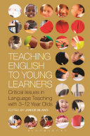 Teaching English to young learners : critical issues in language teaching with 3-12 year olds /