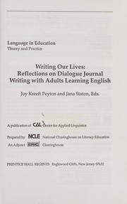 Writing our lives : reflections on dialogue journal writing with adults learning English /